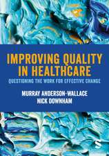 Improving Quality in Healthcare