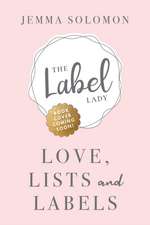 Love, Lists and Labels