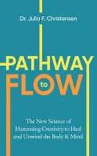 The Pathway to Flow