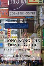 Hong Kong the Travel Guide