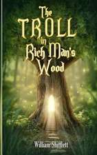 The Troll in Rich Man's Wood