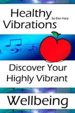 Healthy Vibrations