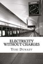 Electricity Without Charges