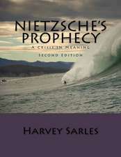 Nietzsche's Prophecy