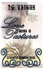 Love Grows in Pastures