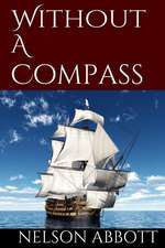 Without a Compass