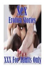 Sex Erotica Stories XXX for Adults Only