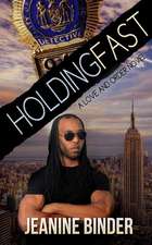 Holding Fast (a Love and Order Novel)