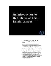 An Introduction to Rock Bolts for Rock Reinforcement