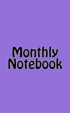 Monthly Notebook