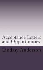 Acceptance Letters and Opportunities