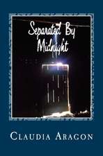 Separated by Midnight