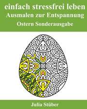 Einfach Stressfrei Leben - Ostern