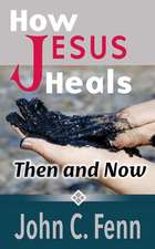 How Jesus Heals