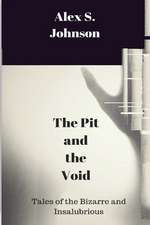 The Pit and the Void