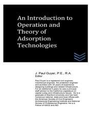 An Introduction to Operation and Theory of Adsorption Technologies