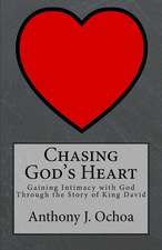 Chasing God's Heart