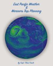 East Pacific Weather and Mariners Trip Planning