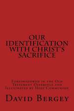 Our Identification with Christ's Sacrifice