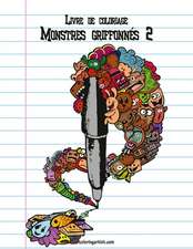 Livre de Coloriage Monstres Griffonnes 2