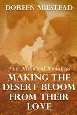 Making the Desert Bloom from Their Love