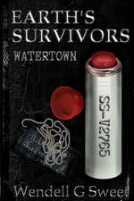 Earth's Survivors Watertown