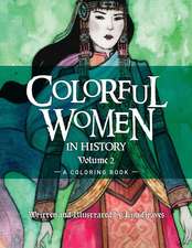 Colorful Women in History Volume 2