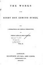 The Works of the Right Hon. Edmund Burke - Vol. II