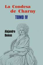 La Condesa de Charny (Tomo 4)