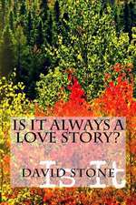 Is It Always a Love Story?