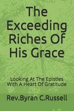 The Exceeding Riches of His Grace