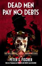 Dead Men Pay No Debts