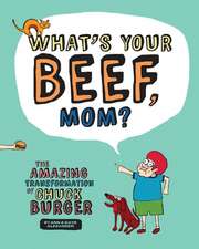 What's Your Beef, Mom?