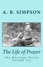 The Life of Prayer