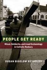 People Get Ready – Ritual, Solidarity, and Lived Ecclesiology in Catholic Roxbury