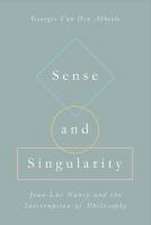 Sense and Singularity – Jean–Luc Nancy and the Interruption of Philosophy