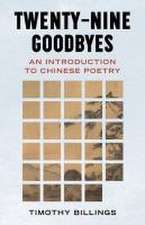 Twenty–Nine Goodbyes – An Introduction to Chinese Poetry