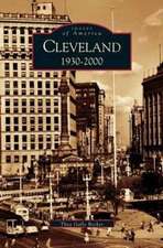 Cleveland, Ohio: 1930-2000