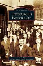 Pittsburgh's Immigrants