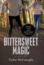 Bittersweet Magic