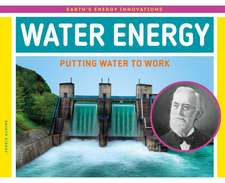 Alkire, J: Water Energy: Putting Water to Work