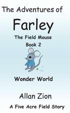 The Adventures of Farley the Field Mouse Book 2