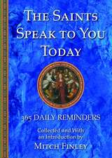 The Saints Speak to You Today