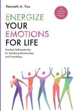 Energize Your Emotions for Life