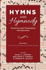 Hymns and Hymnody: Historical and Theological Introductions, Volume 2