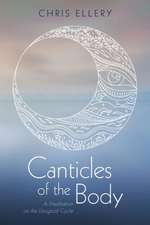 Canticles of the Body