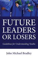 Future Leaders or Losers