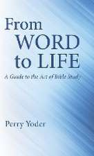 Yoder, P: From Word to Life