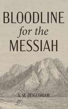 Bloodline for the Messiah