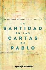 La Santidad en las Cartas de Pablo